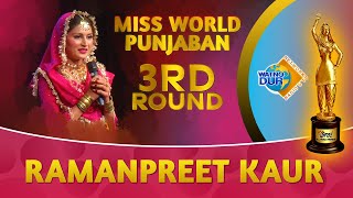 Ramanpreet 3rd Round | Miss World Punjaban2023 | Sukhi Nijjar | Watno Dur