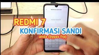 REDMI 7 KONFIRMASI SANDI ANDA