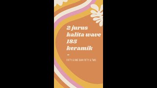 Dua Jurus Ampuh Kalita Wave 185 Keramik