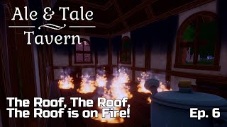 We Can Even Be A Firefighter In This Game!! - Ale & Tale Tavern - Ep. 6