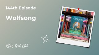 Rita's Book Club - Episode 144: Wolfsong