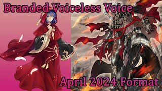 Branded Voiceless Voice Deck Profile | April 2024 Post Banlist/LEDE