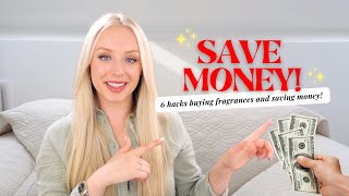 How to SAVE MONEY buying Fragrances | 6 Tips and Hacks!