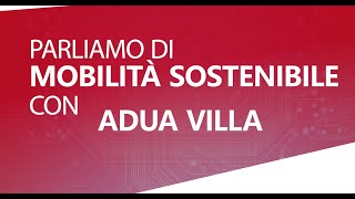 #FSGREEN - Episodio 16: Parliamo di mobilità sostenibile con Adua Villa