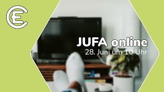 JUFA 2020 | Livestream vom 28.06.2020 – alte Version