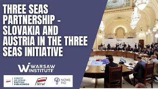 Three Seas Partnership - Slovakia and Austria in the Three Seas Initiative