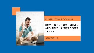 How to Pop Out Chats and Apps in Microsoft Teams - Tutorial