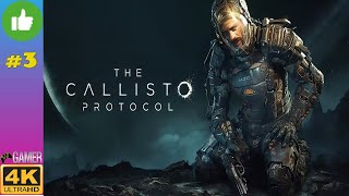 The Callisto Protocol. Part 3 ( WALKTHROUGH - 4K - PC ULTRA - No Commentary ) #thecallistoprotocol