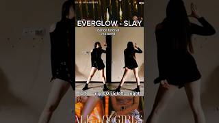 a little late but still useful #everglow #slay #dance #tutorial #mirrored #slowed #cover