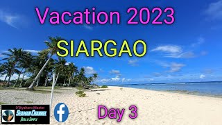 Siargao Tour Day 3 - Vacation 2023