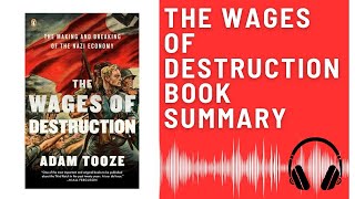 The Wages of Destruction: Audio Summary (David Frum) | Understanding the Costs of War