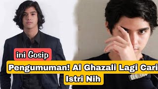 📽️Pengumuman! Al Ghazali Lagi Cari Istri Nih