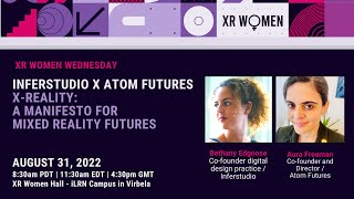 Bethany Edgoose & Aura Freeman: Manifesto for Mixed Reality Futures