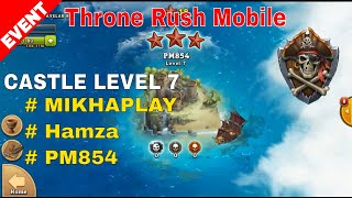 Throne Rush Mobile :  Pirate Island  Castle Level 7