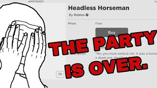 ROBLOX IS REMOVING HEADLESS HORSEMAN FROM ACCOUNTS (ROBLOX)