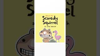 Kids Book Read Aloud Story 📚 Scaredy Squirrel at the Beach