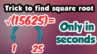 Find square root only in seconds | fastest calculation | square root tricks part 2