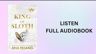 KING OF SLOTH By Ana Huang  || Full Free Audiobook in English