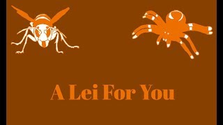 Bug World Production Music: A Lei For You