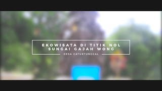 TPID - Desa Caturtunggal - EKOWISATA DI TITIK NOL SUNGAI GAJAH WONG