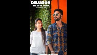 Delusion : the love story | Bengali Short Film With English Subs 2017| Rishika Dutta, Anirban Sanyal