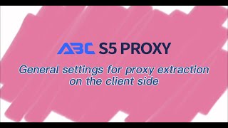 General Settings for Proxy Extraction in ABCproxy Client #residentialproxy #applestore #s5proxy