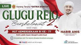 🔴LIVE KARANG TARUNA "SATRIA BANGSA" GLUGU REJO BERSHOLAWAT BERSAMA HABIB ANIS SYAHAB