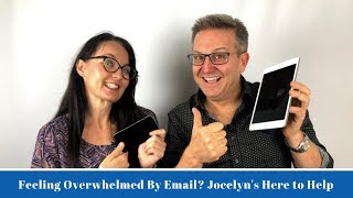 Feeling Overwhelmed by Email?  Jocelyn's Here to Help!