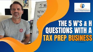 The Five W's and one H with a Tax Prep Business