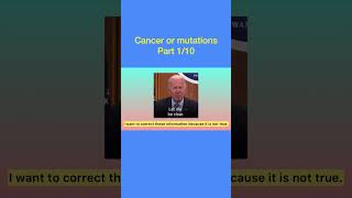 Cancer or mutations part 1/10