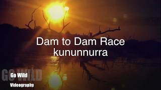 Dam to dam Race kunanura