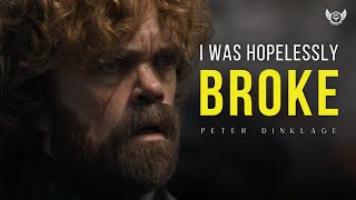 I WAS HOPELESSLY BROKE - Inspirational Speech by Peter Dinklage