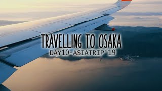 TRAVELLING TO OSAKA | Day 10 Asia Vlogs 2019 | Manila to Osaka | Family Vacation