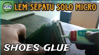 Lem Sepatu Solo Micro | Produk impor Hanjiao