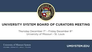 University of Missouri Board of Curators December 7-8, 2017 Board Meeting - Press Conference