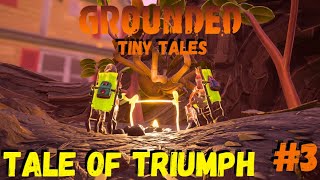 GROUNDED | TINY TALES EPISODE 3 | THE TALE OF TRIUMPH