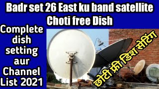 Latest new update Badrsat 5 26 East | Complete dish Setting and channel list 2021| news dish fast