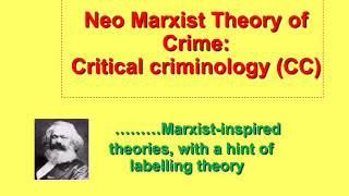 neo Marxist view of crime - Critical Criminology