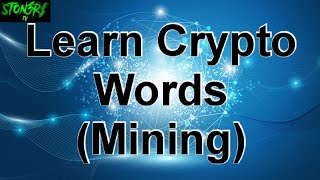 Learn Crypto Words (Mining)