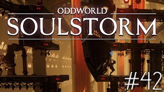 ODDWORLD SOULSTORM - Episode 42