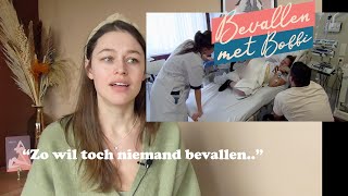 Bevallen met Bobbi: doula reageert | ziekenhuisbevalling | bevallen zonder pijnbestrijding