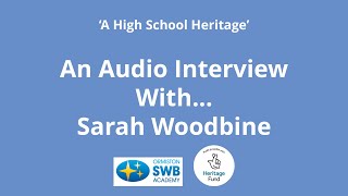 Sarah Woodbine Audio Interview