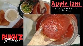 Apple jam by Rukh'Z Kitchen homemade | no preservatives jam at home | jam recipe | Rukh'Z Kitchen