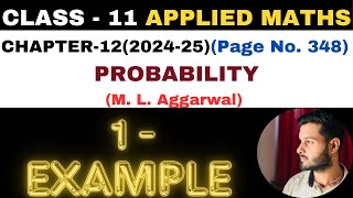 1 Example solution l Chapter 12 l PROBABILITY l Class 11th Applied Maths l M L Aggarwal 2024-25