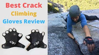 Top 10 Best Crack Climbing Gloves Review