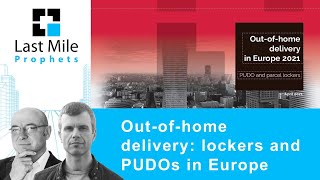 Europe 2021: PUDO and parcel lockers - exclusive research