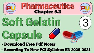 Soft Gelatin capsule | chaper 5.2 | Part 3 | All information in Hindi