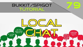 Minecraft Bukkit/Spigot Plugin Tutorial #79: Local Chat Channel (Easy)