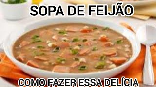 Como fazer sopa de feijão