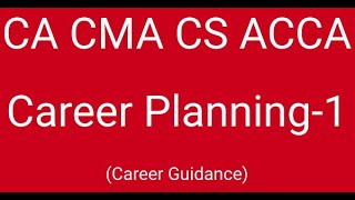 CA Vs CMA Vs CS Vs ACCA | Accountant, Company Secretary Courses | Career Guidance | Part 1 of 2